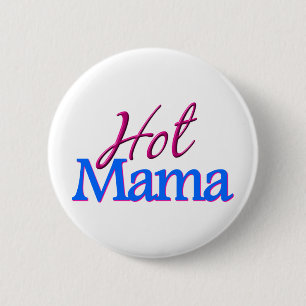 Badge Rond 5 Cm Maman chaude