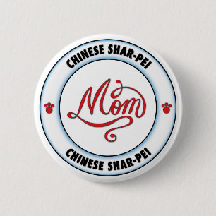 Badge Rond 5 Cm Maman CHINOISE de SHAR-PEI