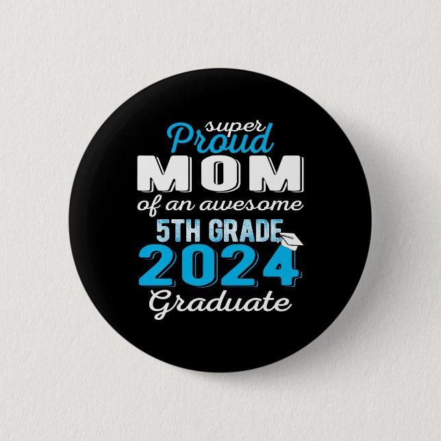 Badge Rond 5 Cm Maman De 5E Année Diplômée 2024 Primaire (Devant)