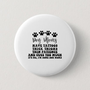 Badge Rond 5 Cm Maman De Chien Avec Des Tatouages De Jolies Yeux É