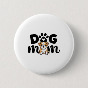 Badge Rond 5 Cm Maman de chien de race Pug amoureuse de chiens