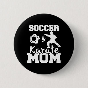 Badge Rond 5 Cm Maman de foot et de karaté Drôle de joueuse de foo