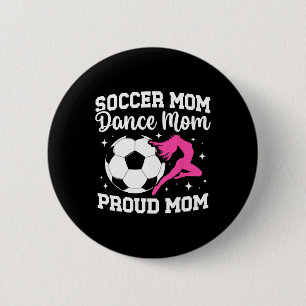 Badge Rond 5 Cm Maman de footballeur et de danseuse fière de socce