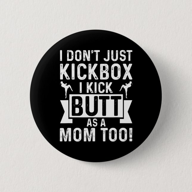 Badge Rond 5 Cm Maman de kickboxing Je ne fais pas que kickboxer,  (Devant)