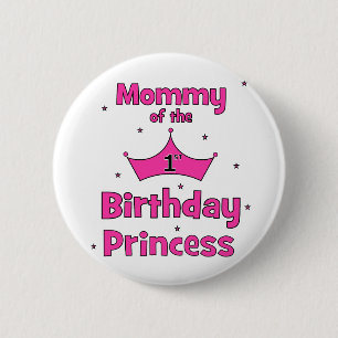 Badge Rond 5 Cm Maman de la ?ère princesse d'anniversaire !
