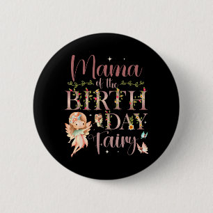 Badge Rond 5 Cm Maman de la fée d'anniversaire Première famille d'