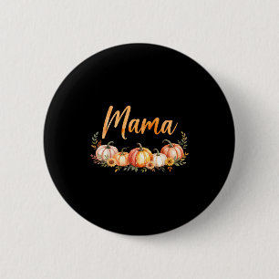 Badge Rond 5 Cm Maman de la petite citrouille Premier anniversaire