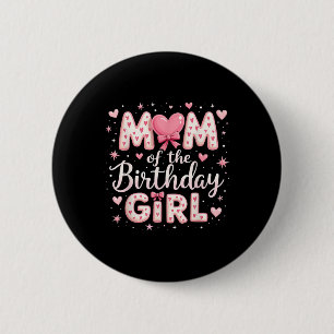 Badge Rond 5 Cm Maman De L'Anniversaire Fille Coquette Bow Pink Fa