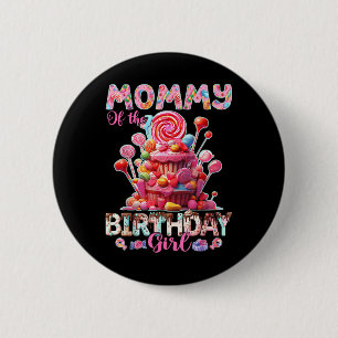 Badge Rond 5 Cm Maman De L'Anniversaire Pour Fille Sweet Candy Mat