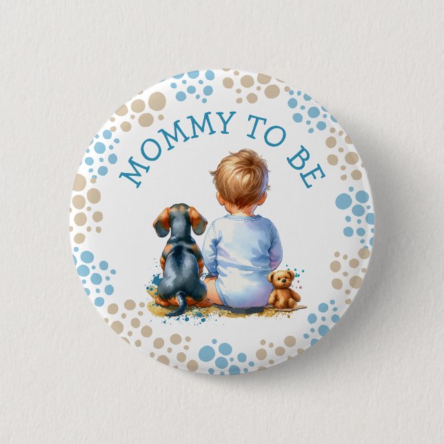 Badge Rond 5 Cm Maman doit être | Baby shower bébé et Dachshund (Devant)