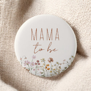 Badge Rond 5 Cm Maman doit être Baby shower Fleur sauvage