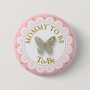 Badge Rond 5 Cm Maman doit être Baby shower rose et or Butterfly B