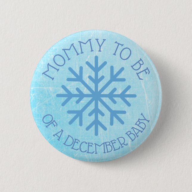 Badge Rond 5 Cm Maman doit être bleu hiver décembre Bouton bébé (Devant)