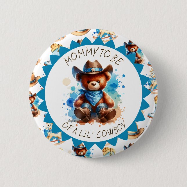 Badge Rond 5 Cm Maman doit être | Le Baby shower du garçon Cowboy  (Devant)