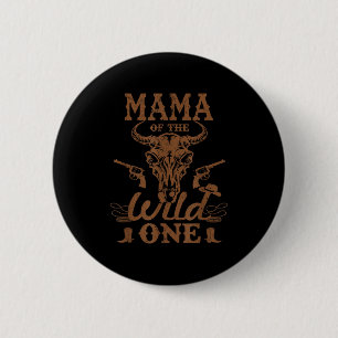 Badge Rond 5 Cm Maman du cow-boy sauvage de la fête de rodéo weste