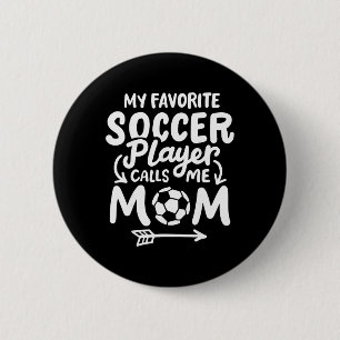 Badge Rond 5 Cm Maman du foot Mon joueur de foot préféré m'appelle
