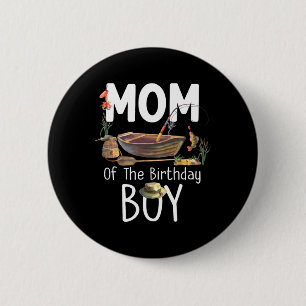 Badge Rond 5 Cm Maman du garçon de la fête d'anniversaire de pêche