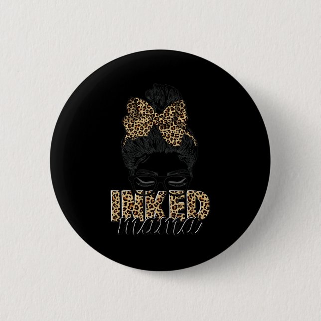 Badge Rond 5 Cm Maman Enked Mama Messy Bun Maman Vie Leopard Tatto (Devant)