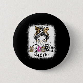 Badge Rond 5 Cm Maman Foot Fière Et Forte Maman Foot Chignon Méssy