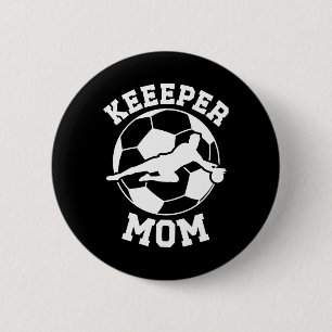 Badge Rond 5 Cm Maman Gardien de Foot d'un Gardien de But Mère