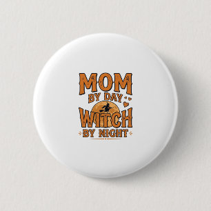 Badge Rond 5 Cm Maman le jour sorcière la nuit conception de chemi