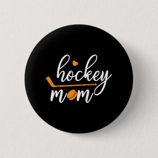 Badge Rond 5 Cm Maman maman Hockey