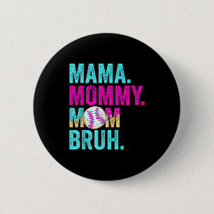 Badge Rond 5 Cm Maman maman maman frère baseball goutte glace