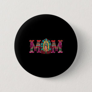 Badge Rond 5 Cm Maman mexicaine Notre-Dame de Guadalupe Vierge Mar