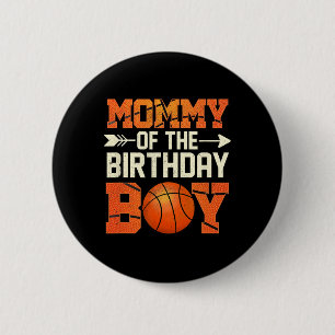 Badge Rond 5 Cm Maman Of The Birthday Boy Bysketbyll Mère Maman Fu
