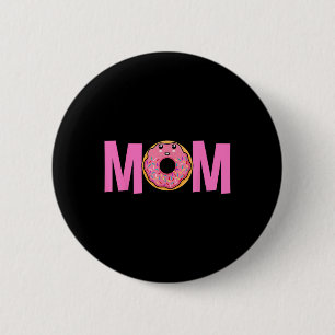 Badge Rond 5 Cm Maman Of The Sweet One Birthday - Donut Girl 1st B