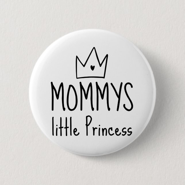 Badge Rond 5 Cm Maman Petite Princesse (Devant)