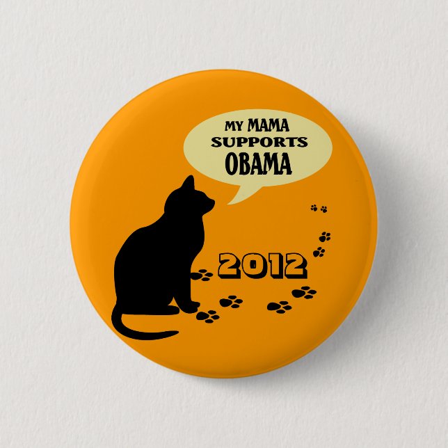 BADGE ROND 5 CM MAMAN PIN DE CAT OBAMA (Devant)