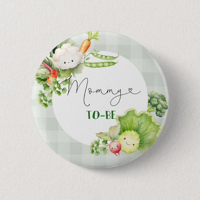 Badge Rond 5 Cm Maman pour être des légumes cultivé localement béb (Devant)