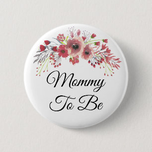 Badge Rond 5 Cm Maman pour être jolie rose Baby shower floral bout
