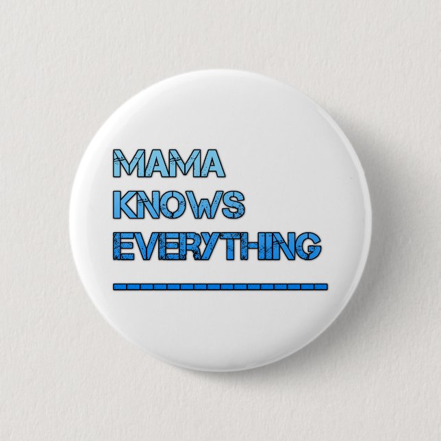 Badge Rond 5 Cm maman sait tout (Devant)