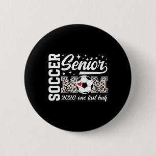 Badge Rond 5 Cm Maman senior de football 2026 Dernière moitié Mama