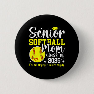 Badge Rond 5 Cm Maman senior de softball Cl de 2025 Maman senior d