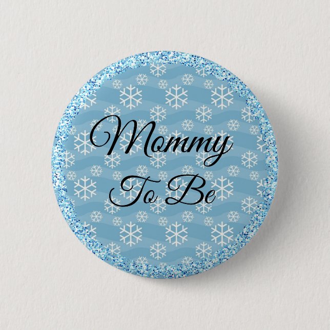 Badge Rond 5 Cm Maman sera Blue Winter Flocon de neige Bouton bébé (Devant)