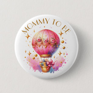 Badge Rond 5 Cm Maman sera Pink Gold Hot Air Ballos Baby shower