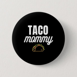 Badge Rond 5 Cm Maman Taco Mignonne Pour Les Fêtes De Cinco De May