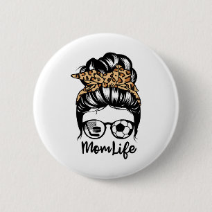 Badge Rond 5 Cm Maman Vie Messy Bun Cheveux Drôle Soccer Joueur de