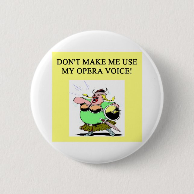 Badge Rond 5 Cm maman ; voix d'opéra de s (Devant)