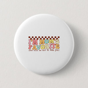 Badge Rond 5 Cm Mamans drôles Enfant préféré Fils Fille Je suis le