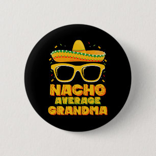 Badge Rond 5 Cm Mamie pas si moyenne Cinco De Mayo en famille