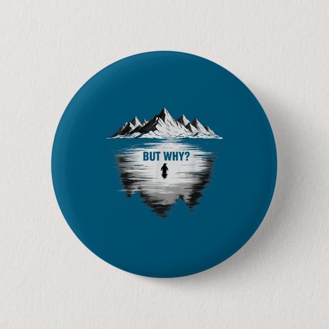 Badge Rond 5 Cm Manchot mais pourquoi  (Devant)