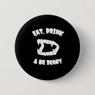 Badge Rond 5 Cm Manger Boire Être Effrayant Style Vampire Minimali