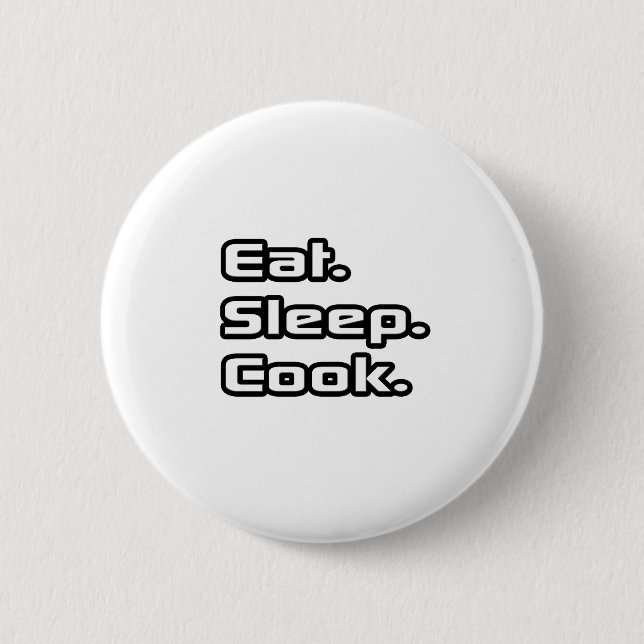Badge Rond 5 Cm Manger. Dormir. Cook. (Devant)