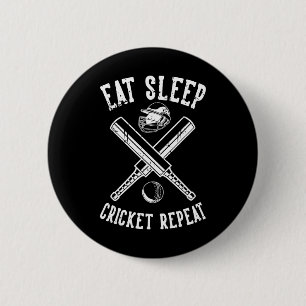 Badge Rond 5 Cm Manger Dormir Cricket Répéter T Cricket