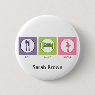 Badge Rond 5 Cm Manger Dormir Danser!