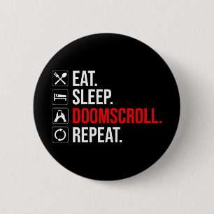 Badge Rond 5 Cm Manger. Dormir. Défilement. Recommencer